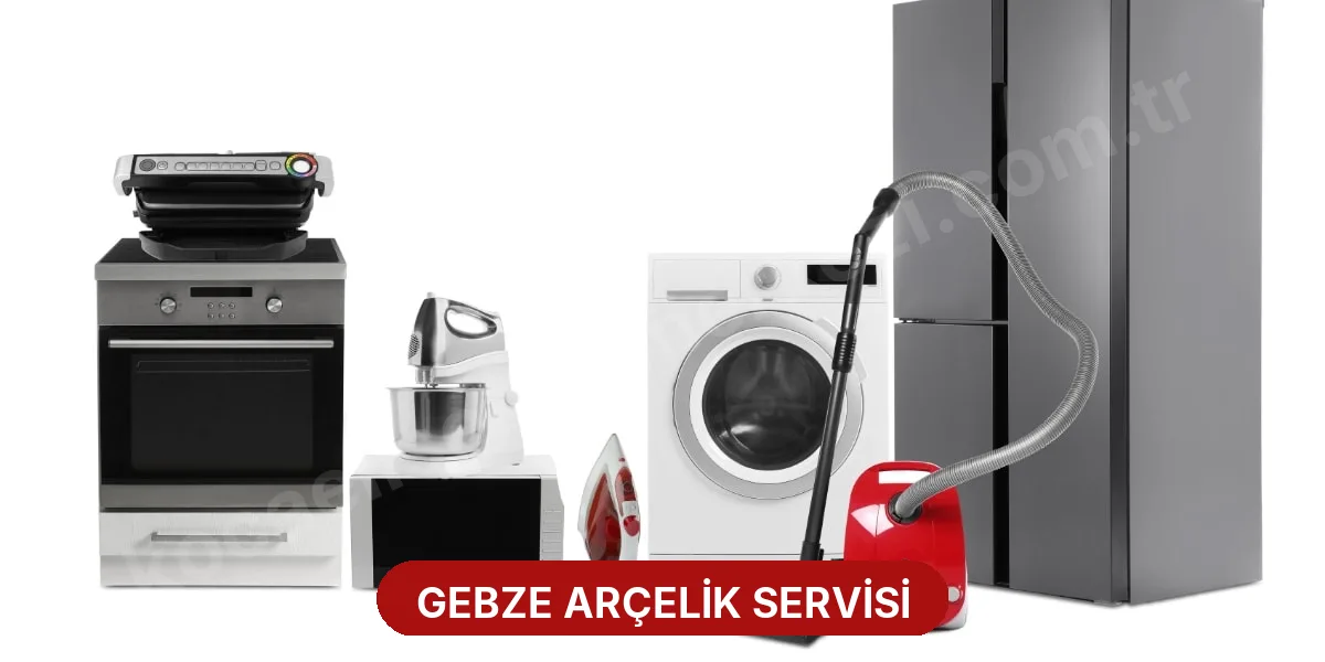 Gebze Arçelik Servisi
