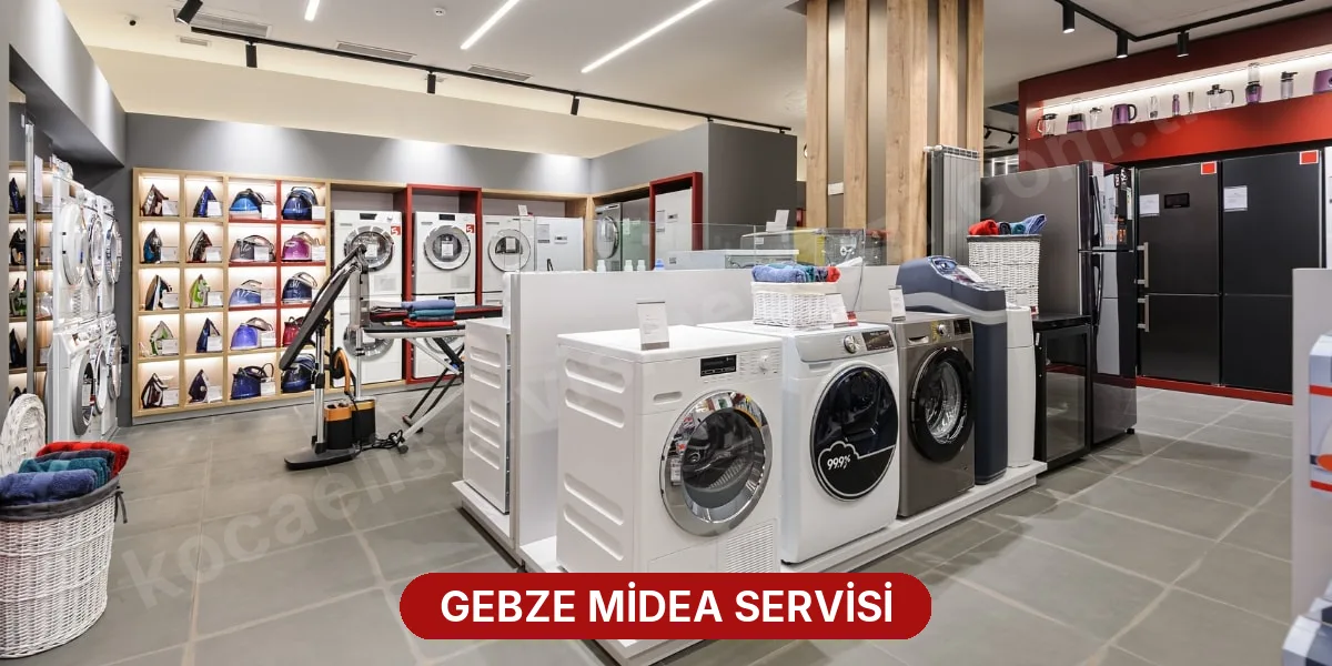 Gebze Midea Servisi