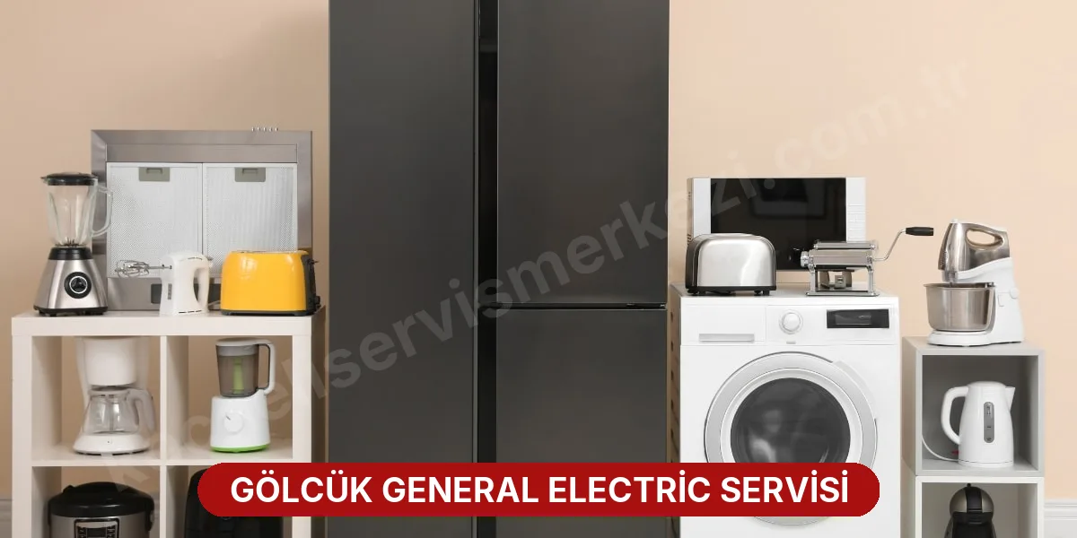 Gölcük General Electric Servisi