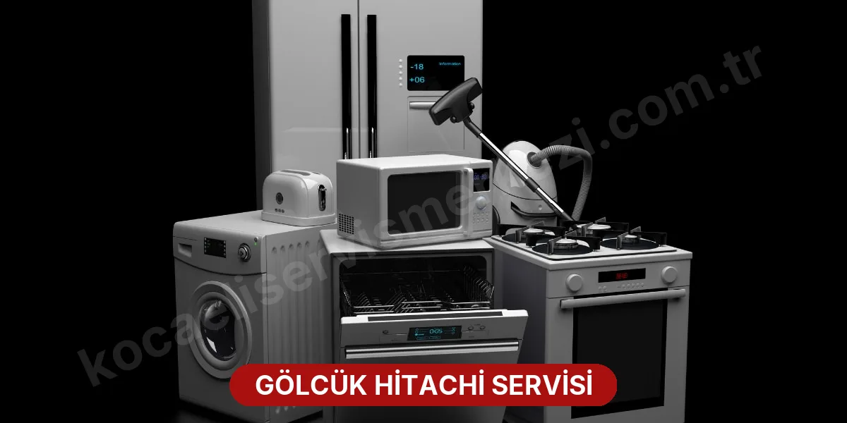 Gölcük Hitachi Servisi
