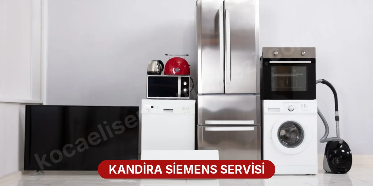 Kandira Siemens Servisi