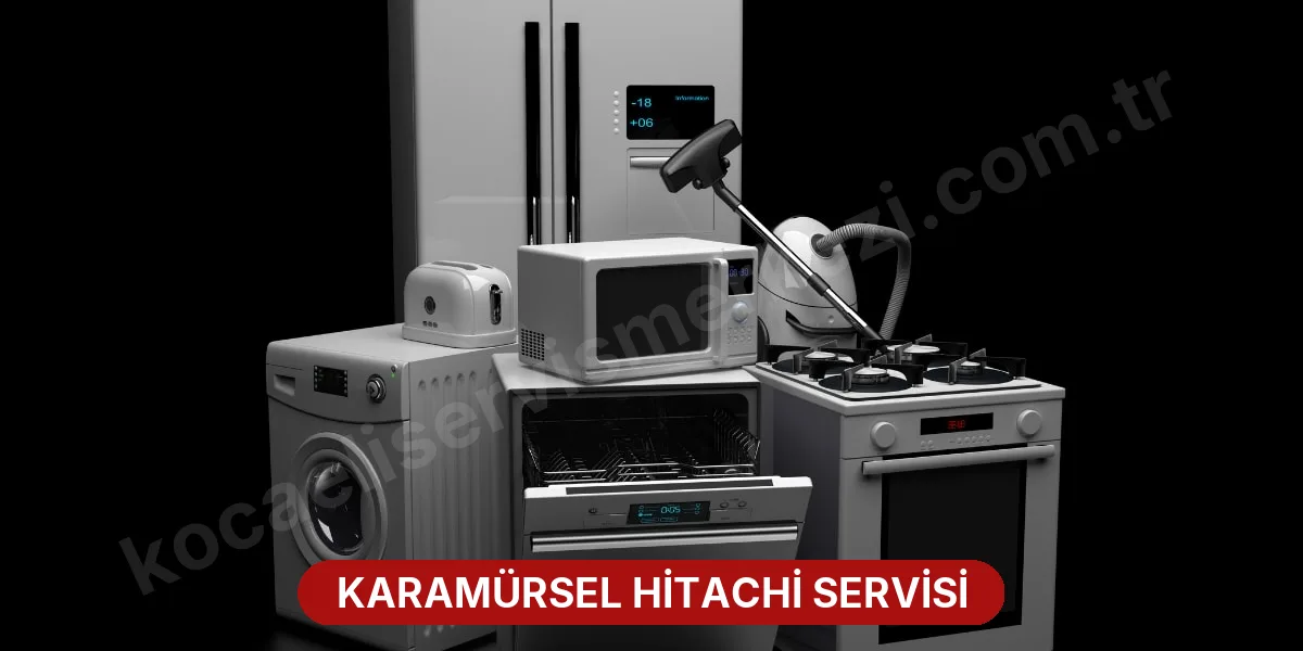 Karamürsel Hitachi Servisi
